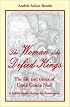 The Woman Who Defied Kings: The Life and Times of Dona Gracia Nasi--A Jewish Leader During the Renaissance