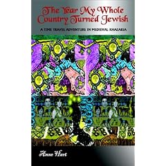 The Year My Whole Country Turned Jewish: A Time Travel Adventure in Medieval Khazaria with the Steppe Kids