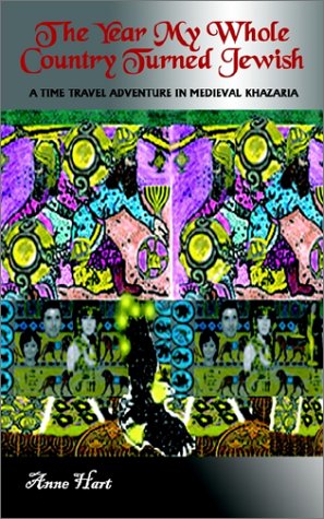 the year my whole country turned jewish a time travel adventure in medieval khazaria with the steppe kids