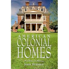 American Colonial Homes: A Pictorial History
