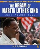 The dream of Martin Luther King : 28th August 1963