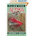 Flies for Alaska: A Guide to Buying and Tying by  Anthony J. Route