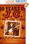 20 Years of J.C.: The Man, the Legend, the Lawsuit