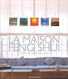 Revue Flammarion  / La Maison Feng Shui : La Décoration du bien-être