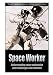 Search : Space Worker: NASA after Challenger and Columbia