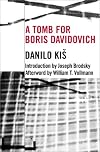 A Tomb for Boris Davidovich (Eastern European Literature Series) by Danilo Kis