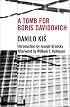 A Tomb for Boris Davidovich (Eastern European Literature Series)
