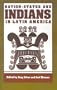 Nation-States and Indians in Latin America