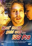 Produkt-Bild: Heute nacht geht was: 100 Pro