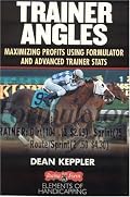 Trainer Angles: Maximizing Profits using Formulator Software and Advanced Trainer Stats