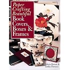 Click here to buy Paper Crafting Beautiful Book Covers, Boxes and Frames by  Valeria Ferrari and Ersilia Fiorucci.
