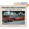 Pierre Thibault Ltd. Fire Apparatus: 1918-1990 Photo Archive