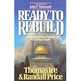 Ready to Rebuild: The Imminent Plan to Rebuild the Last Days Temple