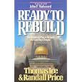 Ready to Rebuild: The Imminent Plan to Rebuild the Last Days Temple by Thomas Ice and Randall Price