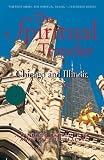 The Spiritual Traveler: Chicago and Illinois: A Guide to Sacred Sites and Peaceful Places