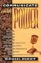 Communicate with Power: Insights from America's Top Communicators
