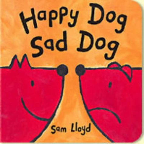 Childrens Toyshop  Books : Happy Dog Sad Dog
