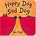 Happy Dog Sad Dog