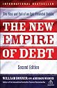 The New Empire of Debt: The Rise and Fall of an Epic Financial Bubble
