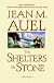 The Shelters of Stone (Earths Children) by Jean M. Auel