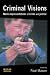 Criminal Visions: Media Representations of Crime and Justice