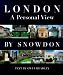 London: Sight Unseen: A Personal View of London