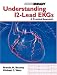 Book Understanding 12-Lead EKGs: A Practical Approach