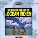 Splendor of the Islands of the Indian Ocean