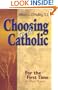Choosing To Be Catholic