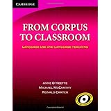 From Corpus to Classroom: Language Use and Language Teaching (Cambridge Language Teaching Library)