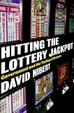 Hitting the Lottery Jackpot: State Governments and the Taxing of Dreams