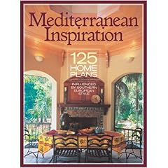 Mediterranean Inspiration: 125 Home Plans Inspired by Southern European Style (Inspiration (Homeplanners))