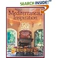 Mediterranean Inspiration: 125 Home Plans Inspired by Southern European Style (Inspiration (Homeplanners))