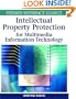Intellectual Property Protection for Multimedia Information Technology (Premier Reference Source)