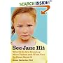 See Jane Hit: Why Girls Are Growing More Violent and What We Can Do About It