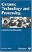 Book Ceramic Technology and Processing (Materials and Processing Technology)