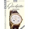 Armbanduhren Spezial. Glash�tte Original: Manufaktur. Mechanik. Meisterwerke