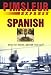 Express Spanish: Learn to Speak and Understand Latin American Spanish with Pimsleur Language Programs (Pimsleur Express)