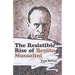 The Resistible Rise of Benito Mussolini book cover