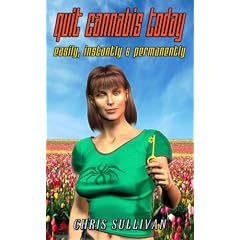 Quit Cannabis Today: Easily, Instantly and Permanently