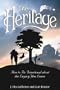 The Heritage: How to Be Intentional About The Legacy You Leave (Heritage Builders Series)