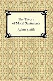 The Theory of Moral Sentiments