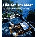 H�user am Meer: Mediterrane Wohnideen zum Verlieben