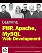 Beginning PHP, Apache, MySQL Web Development (Programmer to Programmer)