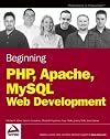 Beginning PHP, Apache, MySQL Web Development