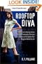 Rooftop Diva: A Novel of Triumph after Katrina