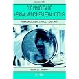 The Problem of Herbal Medicines Legal Status (Pharmaceuticals Policy and Law, 3) (Pharmaceuticals... by  J. L. Valverde and Patrick Deboyer
