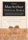 The Macarthur Topical Bible