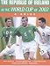The Official Ireland World Cup Book (World Cup 2002) by Justin Barnes ISBN 1842226436