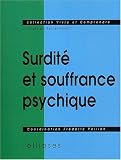 Surdit� et souffrance psychique
